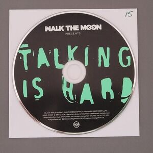 Talking Is Hard by Walk The Moon (CD, 2014) Indie Pop - DISC ONLY